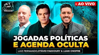 JOGADAS POLÍTICAS E AGENDA OCULTA com OTÁVIO FAKHOURY FAKA amp FERNANDO ROXO  Tubacast 456 [upl. by Cummins]