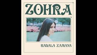 Zohra  Badala Zamana Original [upl. by Sweyn]