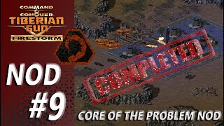 Tiberian Sun Firestorm  NOD 09  Core of the Problem Nod  Hard [upl. by Leschen]