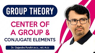 Group Theory  Center Of A Group  Conjugate Elements  Concepts and Example [upl. by Neisa158]