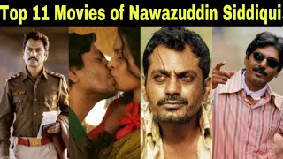 Top 11 Movies of Nawazuddin Siddiqui [upl. by Wyne427]