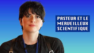 PASTEUR ET LE MERVEILLEUX SCIENTIFIQUE [upl. by Asirb]