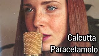 Paracetamolo  Calcutta cover  Letizia Liccati [upl. by Anircam124]