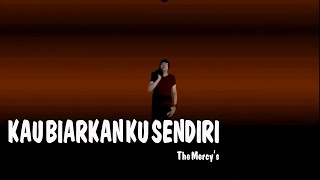 KAU BIARKAN KU SENDIRI The Mercys  COVER by Lonny [upl. by Brigette]