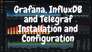 Installing InfluxDB Telegraf and Grafana Dashboards [upl. by Penrose]