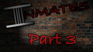 Inmates Episode 3 [upl. by Etnahsa458]