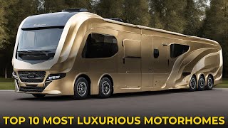 Top 10 Most Expensive Luxury RVs in the World in 2023  Top 10 Motorhomes [upl. by Shultz]