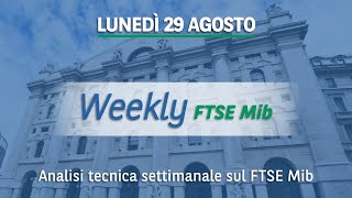 Weekly FTSE Mib analisi grafica dellindice di Borsa Italiana del 29082022 [upl. by Richmond]