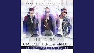 Estoy Puesto Pa Ti feat Omega amp Farruko [upl. by Wartow]