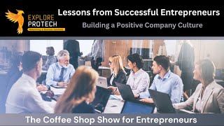 Lessons from Successful Entrepreneurs Building a Positive Company Culture [upl. by Hannaoj]