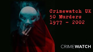 Crimewatch UK 50 Murders 1977 2002 [upl. by Quent]