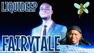 LIQUIDEEP  FAIRYTALE OFFICIAL MUSIC VIDEO  REACTION [upl. by Genisia]