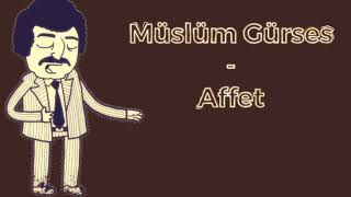 Müslüm Gürses  Affet  lyrics English lyrics sözleri [upl. by Agn]