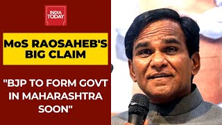 BJP To Form Govt In Maharashtra Soon Claims Raosaheb Danve Union Minister [upl. by Ode]