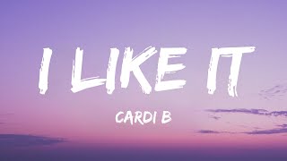 I Like It  Cardi B Bad Bunny amp J Balvin  Lyrics [upl. by Atthia89]