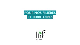 Link By GMP  Pour nos filières et territoires [upl. by Kristina922]