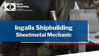 Ingalls Shipbuilding  Sheetmetal Mechanic [upl. by Rider13]