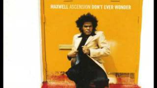 Maxwell  The Ascension Dont Ever Wonder The Tribute Unsung [upl. by Arva]