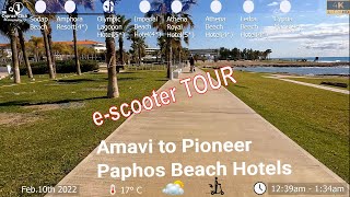 Paphos Beach Hotels  Sodap beach to Pioneer hotel  escooter tour  Cyprus  Feb 10th 2022  4K [upl. by Hanny]