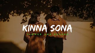 Kinna Sona  Sunil Kamath  Slowed Reverbed  Lofi Version [upl. by Jo]