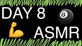 Day 8 of 30 ASMR Motivational Challenge [upl. by Femi]