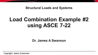 Load Combination Example 2 using ASCE 722 [upl. by Nalro974]