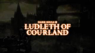 Ludleth of Courland Dialogue Dark Souls III [upl. by Acinoda428]