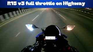 Sunday ride with my Yamaha r15 v3  R15 v3 full throttle on highway  r15v3 vs dominar 250 vs ns200 [upl. by Ihc]