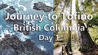 Journey to Tofino British Columbia in Spring 2024  Day 1 [upl. by Osborn]