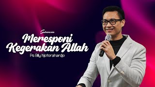 Ibadah Online 4 Februari 2024  Meresponi Kegerakan Allah  Ps Billy Njotorahardjo [upl. by Bolte371]