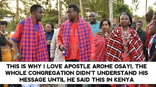 THIS IS WHY I LOVE APOSTLE AROME THE CONGREGATION DIDNT UNDERSTAND HIM UNTIL HE SAID THIS IN KENYA [upl. by Ilrebmik]