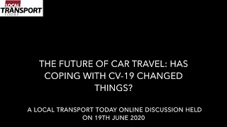 LTT Online Discussion  The Future of Car Travel Has Coping with CV 19 Changed Things [upl. by Ahcire]