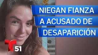 Niegan fianza a hombre acusado de desaparición de su ex esposa [upl. by Whitby350]