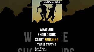 What age should kids start brushing their teeth kidsfacts [upl. by Yecnuahc]