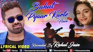 Bahut Pyar Karte Hai  Rahul Jain  Saajan  Cover Song  Ishtar Music [upl. by Reldnahc922]