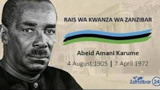 Rais Abeid Karume wasia wake kuhusu zanzibar [upl. by Grubman541]