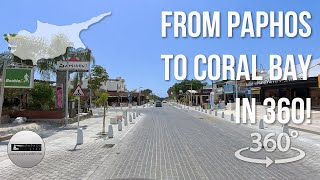 From Paphos to Coral Bay in 360 [upl. by Stich]