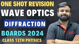 One Shot Revision I Diffraction of Light I Wave Optics Chapter 10 Class 12th Physics [upl. by Chavey713]