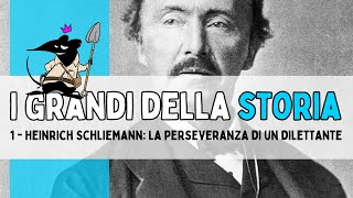 N 1 – HEINRICH SCHLIEMANN LA PERSEVERANZA DI UN DILETTANTE con Gessica Corbella [upl. by Tehcac]