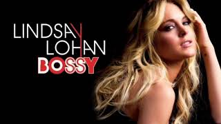 Lindsay Lohan  Bossy Josh Harris Radio Mix [upl. by Joacimah]