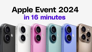 iPhone 16 event in 16 minutes [upl. by Anissej]