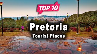 Top 10 Places to Visit in Pretoria  South Africa  English [upl. by Attenov871]