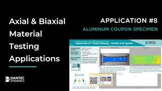 Axial amp Biaxial Material Testing  Application 8 Aluminum Coupon Specimen Tensile Test [upl. by Nomma]