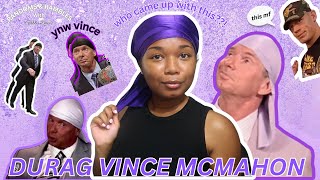 DURAG VINCE WAS CRAZY  YN VINCE MCMAHON REACTION [upl. by Henn666]