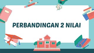 PERBANDINGAN 2 NILAI [upl. by Tenneb]