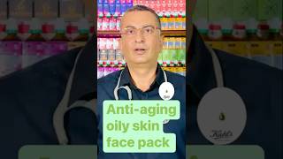 Antiaging Oily Skin Face Pack DrUmangKhanna [upl. by Jorey]