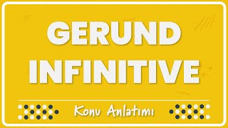 28 Gerund amp Infinitive  Konu Anlatımı [upl. by Ecitsuj]