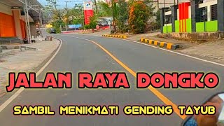 JALAN RAYA PETUNG DONGKO KABUPATEN TRENGGALEK SAMBIL MENDENGARKAN TAYUB GLER [upl. by Ahto]