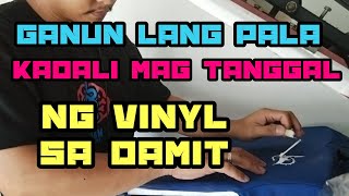 PAANO TANGGALIN ANG MALING VINYL SA DAMIT  TITO POW [upl. by Chalmer]