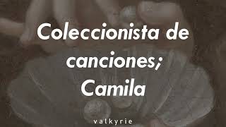 Coleccionista de canciones Camila  lyrics [upl. by Westfahl]